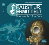 Faust jr. ermittelt 10. Phantom der Tiefsee - Ralph Erdenberger, Sven Preger