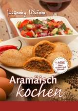 Aramäisch kochen - Lama Dursun, Maria Aslan, Saliba Gabriel