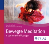 Bewegte Meditation - Monika Pohl