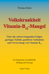 Volkskrankheit Vitamin-B12-Mangel - Klein, Thomas