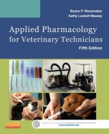 Applied Pharmacology for Veterinary Technicians - Wanamaker, Boyce P.; Massey, Kathy