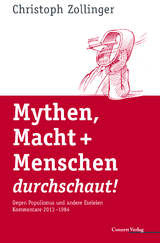 Mythen, Macht + Menschen durchschaut! - Christoph Zollinger