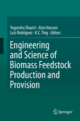 Engineering and Science of Biomass Feedstock Production and Provision - 