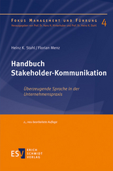 Handbuch Stakeholder-Kommunikation - Heinz K. Stahl, Florian Menz
