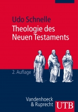 Theologie des Neuen Testaments - Schnelle, Udo