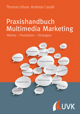 Praxishandbuch Multimedia Marketing - Thomas Urban, Andreas Carjell