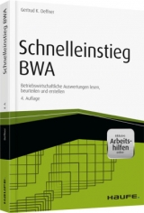 Schnelleinstieg BWA - inkl. Arbeitshilfen online - Deffner, Gertrud K.