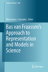 Bas van Fraassen’s Approach to Representation and Models in Science - 