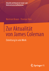 Zur Aktualität von James Coleman - Norman Braun, Thomas Voss