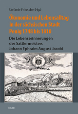 Ökonomie und Lebensalltag in der sächsischen Stadt Penig 1748 bis 1810 - 