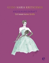 Anziehungskraft (limitierte, großformatige Sonderausgabe inkl. handsigniertem Druck) - Guido Maria Kretschmer