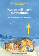 Komm mit nach Bethlehem - Elena Jell, Barbara Peters