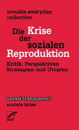 Die Krise der sozialen Reproduktion - 