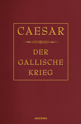 Der gallische Krieg -  Caesar