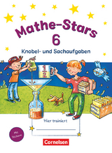 Mathe-Stars - Knobel- und Sachaufgaben - 6. Schuljahr - Birgit Krautloher, Ursula Kobr, Werner Hatt, Beatrix Pütz, Stefan Kobr