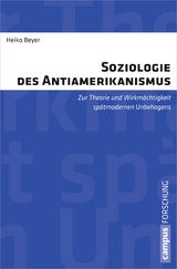 Soziologie des Antiamerikanismus - Heiko Beyer