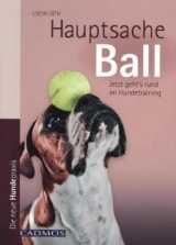 Hauptsache Ball - Uschi Loth