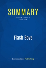 Summary: Flash Boys -  BusinessNews Publishing