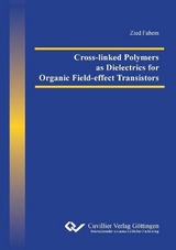 Cross-linked Polymers as Dielectrics for Organic Field-effect Transistors - Zied Fahem