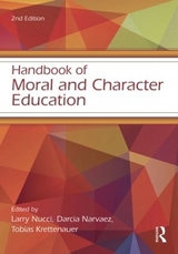 Handbook of Moral and Character Education - Nucci, Larry; Krettenauer, Tobias