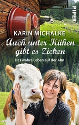 Auch unter Kühen gibt es Zicken - Karin Michalke