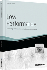 Low Performance - inkl. Arbeitshilfen online - Reinhold Haller