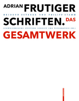 Adrian Frutiger - Schriften - Osterer, Heidrun; Stamm, Philipp; Schweizerische Stiftung Schrift Und Typographie