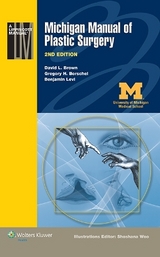 Michigan Manual of Plastic Surgery - Brown, David L.; Borschel, Gregory H.; Levi, Dr. Benjamin