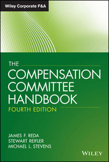 The Compensation Committee Handbook - Reda, James F.; Reifler, Stewart; Stevens, Michael L.