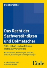 Das Recht der Sachverständigen und Dolmetscher - Dietmar Dokalik, Martin Weber