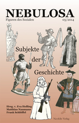 Subjekte der Geschichte - Aggermann, Lorenz; Altenried, Moritz; Altmann, Philipp; Dingersen, Elena; Koch, Matthias; Köhler, Christian; Kuka, Daniela; Lotz, Andreas; Riedel, Felix; Sternad, Christian; Turnheim, Tina; [Galaktikon]; Holling, Eva; Naumann, Matthias; Schlöffel, Frank