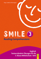 Smile - Reading Comprehensions 3 - Claudia Lichtenwagner