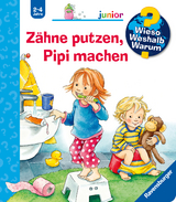 Wieso? Weshalb? Warum? junior, Band 52: Zähne putzen, Pipi machen - Frauke Nahrgang