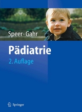 Pädiatrie - Christian P. Speer, Manfred Gahr