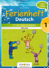 Ferienheft Deutsch 1. Klasse Volksschule - Salomon, Catherine; Schabhüttl, Jutta