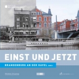 Einst und Jetzt, Brandenburg an der Havel Band 2 - Thomas Messerschmidt