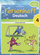 Ferienheft Deutsch 4. Klasse Volksschule - Salomon, Catherine; Schabhüttl, Jutta