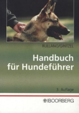 Handbuch für Hundeführer - Rullang, Gerhard; Gintzel, Kurt