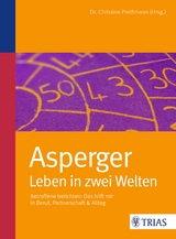 Asperger: Leben in zwei Welten - Christine Preißmann