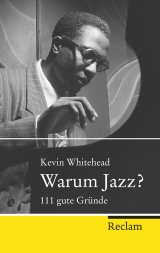 Warum Jazz? - Kevin Whitehead
