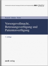 Vorsorgevollmacht, Betreuungsverfügung und Patientenverfügung