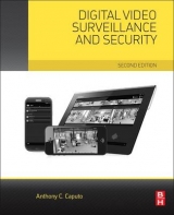Digital Video Surveillance and Security - Caputo, Anthony C.