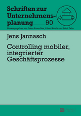 Controlling mobiler, integrierter Geschäftsprozesse - Jens Jannasch