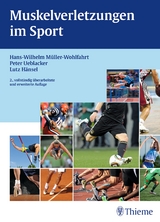 Muskelverletzungen im Sport - Müller-Wohlfahrt, Hans-W.; Ueblacker, Peter; Hänsel, Lutz