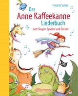 Das Anne Kaffeekanne Liederbuch - Fredrik Vahle