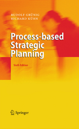 Process-based Strategic Planning - Rudolf Grünig, Richard Kühn