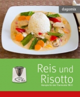 Reis und Risotto Rezepte für den Thermomix TM31 - Andrea Dargewitz, Gabriele Dargewitz