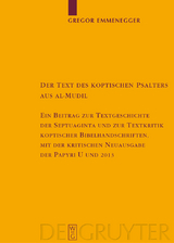 Der Text des koptischen Psalters aus al-Mudil -  Gregor Emmenegger