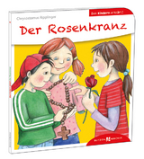 Der Rosenkranz den Kindern erklärt - Chrysostomus Ripplinger