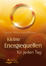 Kleine Energiequellen für jeden Tag - Sandy Taikyu Kuhn Shimu